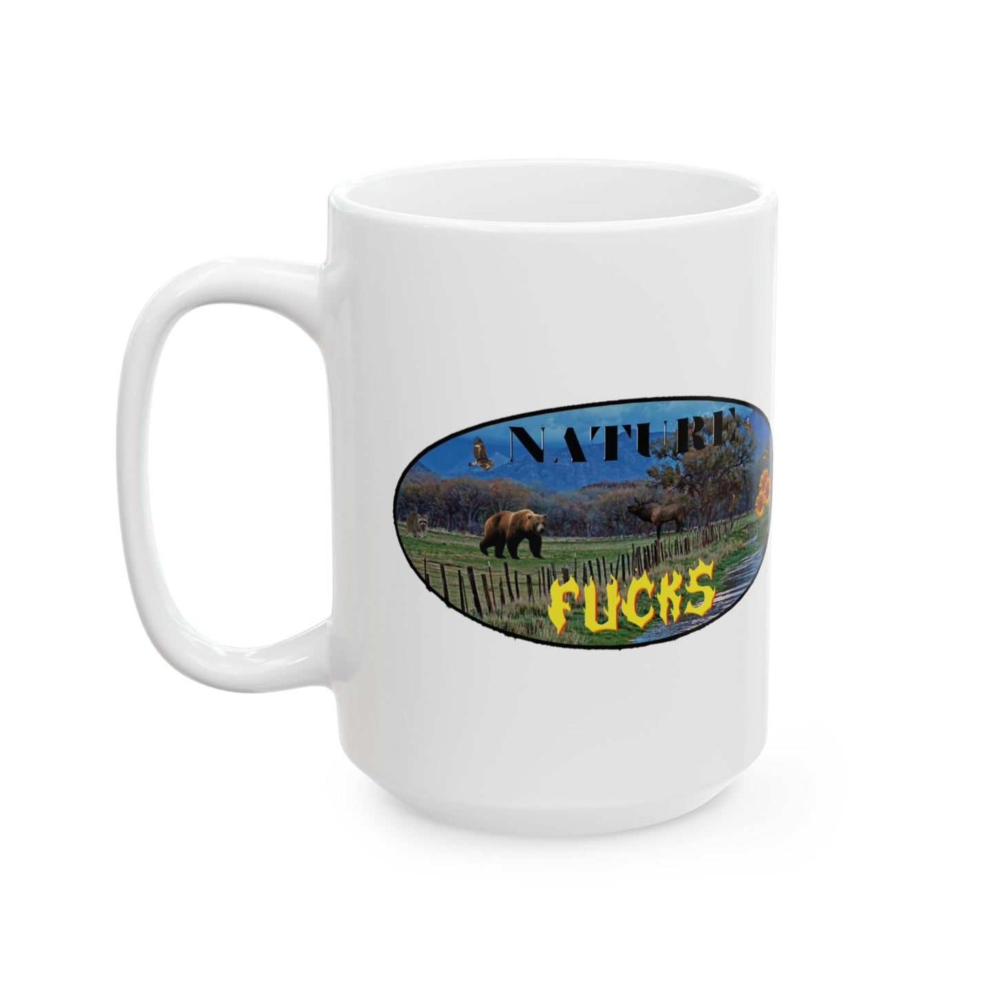 Nature F*CKS Mug, (11oz, 15oz)