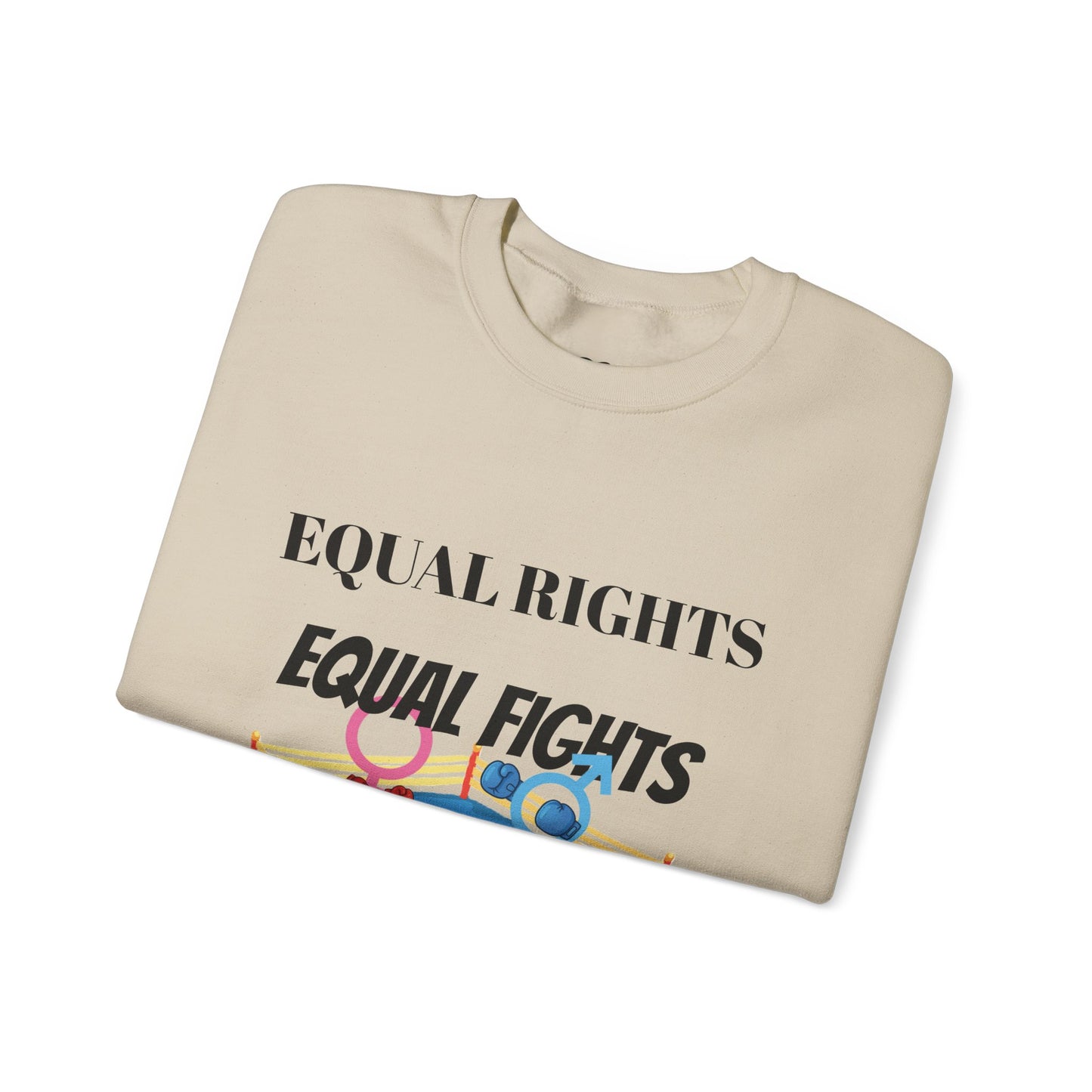 Equal Rights, Equal Fights Heavy Blend™ Crewneck Sweatshirt