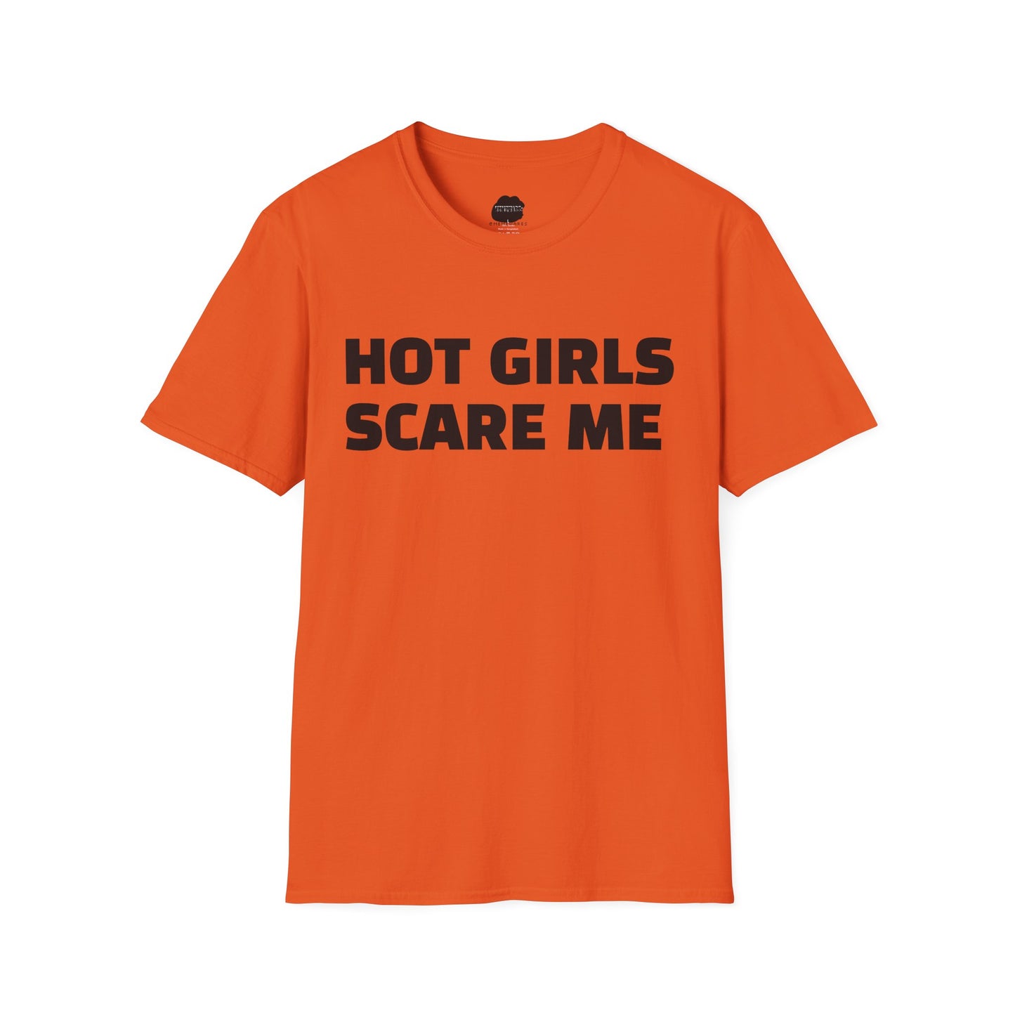 "HOT GIRLS SCARE ME" Softstyle T-Shirt