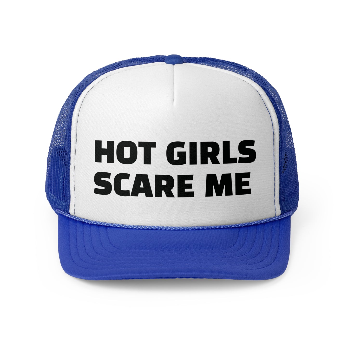 Hot Girls Scare Me Trucker Cap