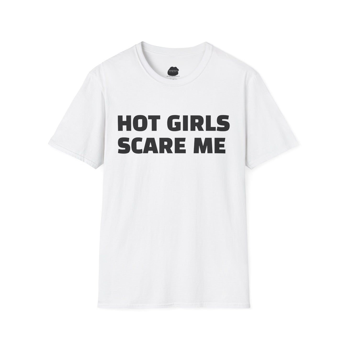 "HOT GIRLS SCARE ME" Softstyle T-Shirt