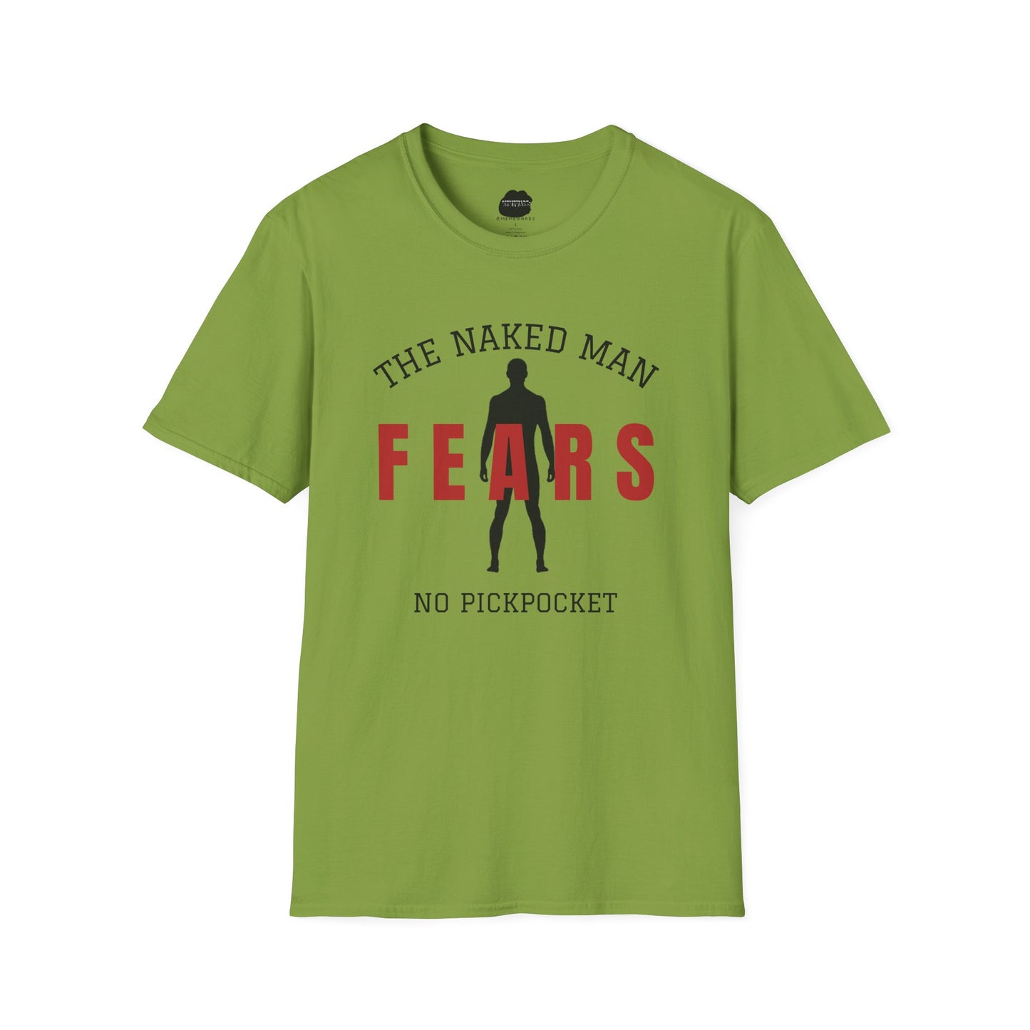 The Naked Man Fears No Pickpocket Softstyle T-Shirt