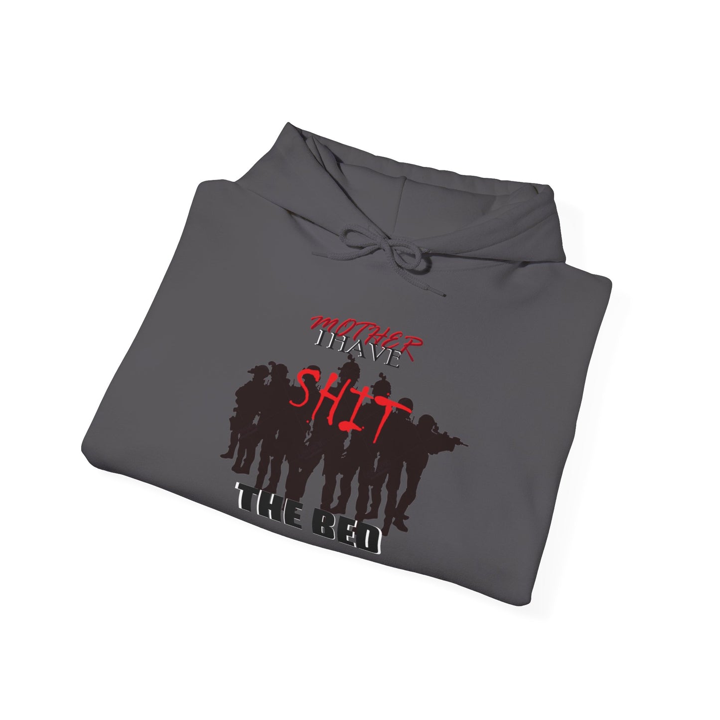 Mother I Have SH!T the Bed Heavy Blend™ Hooded Sweatshirt