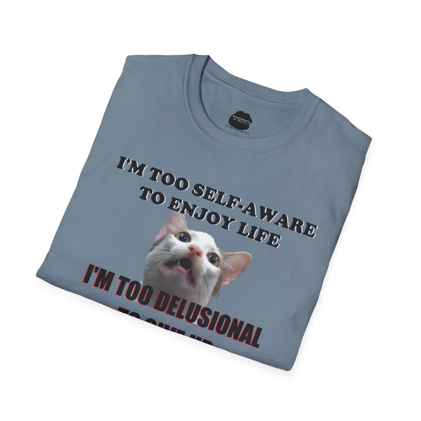 Too Self-Aware Too Delusional Softstyle T-Shirt