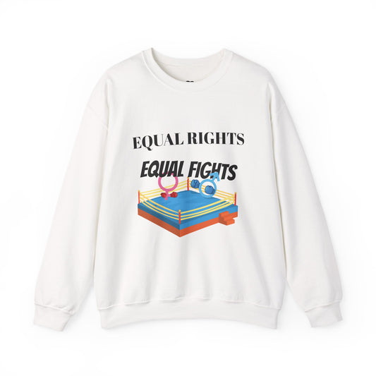 Equal Rights, Equal Fights Heavy Blend™ Crewneck Sweatshirt