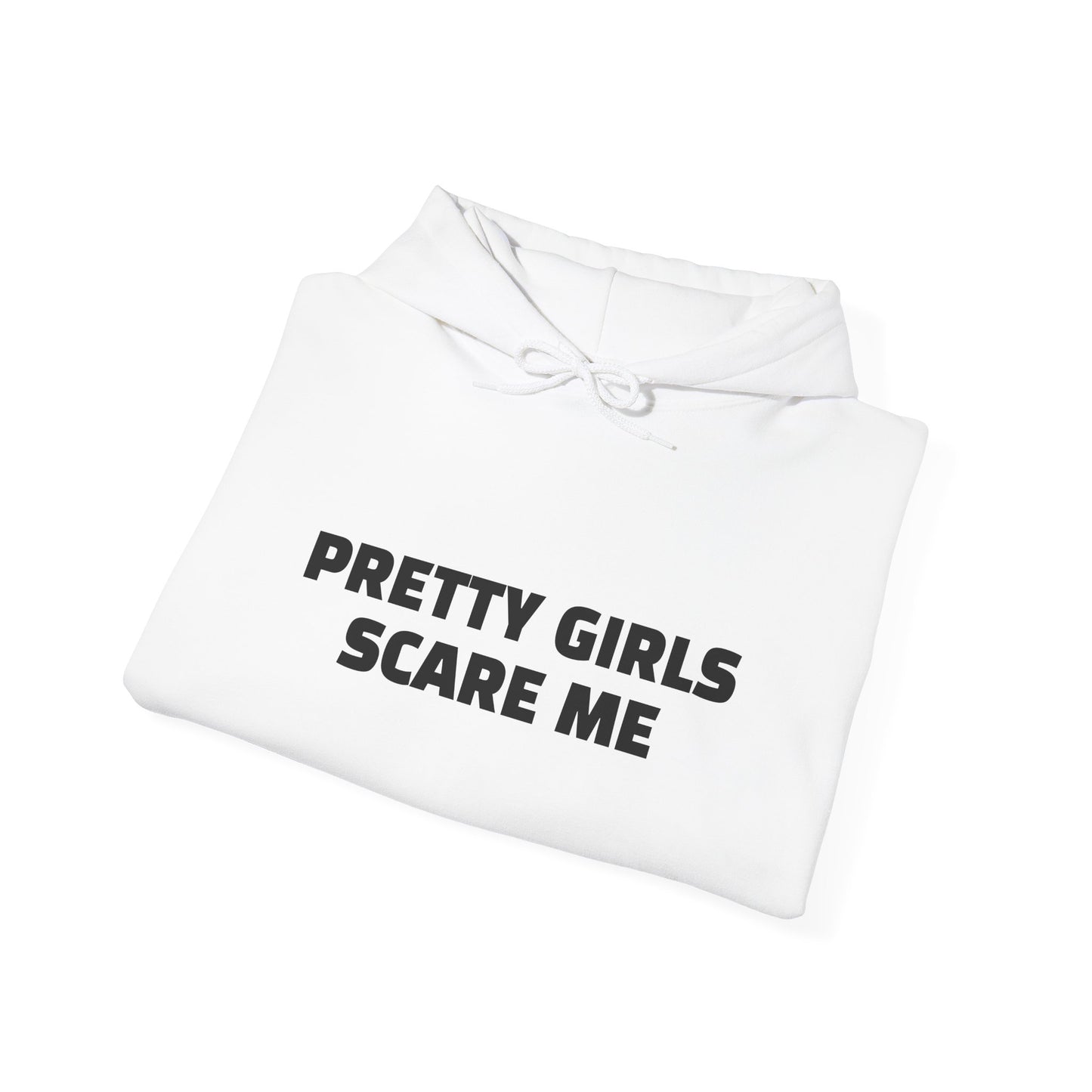 PRETTY GIRLS SCARE ME Heavy Blend™ Hooded Sweatshirt