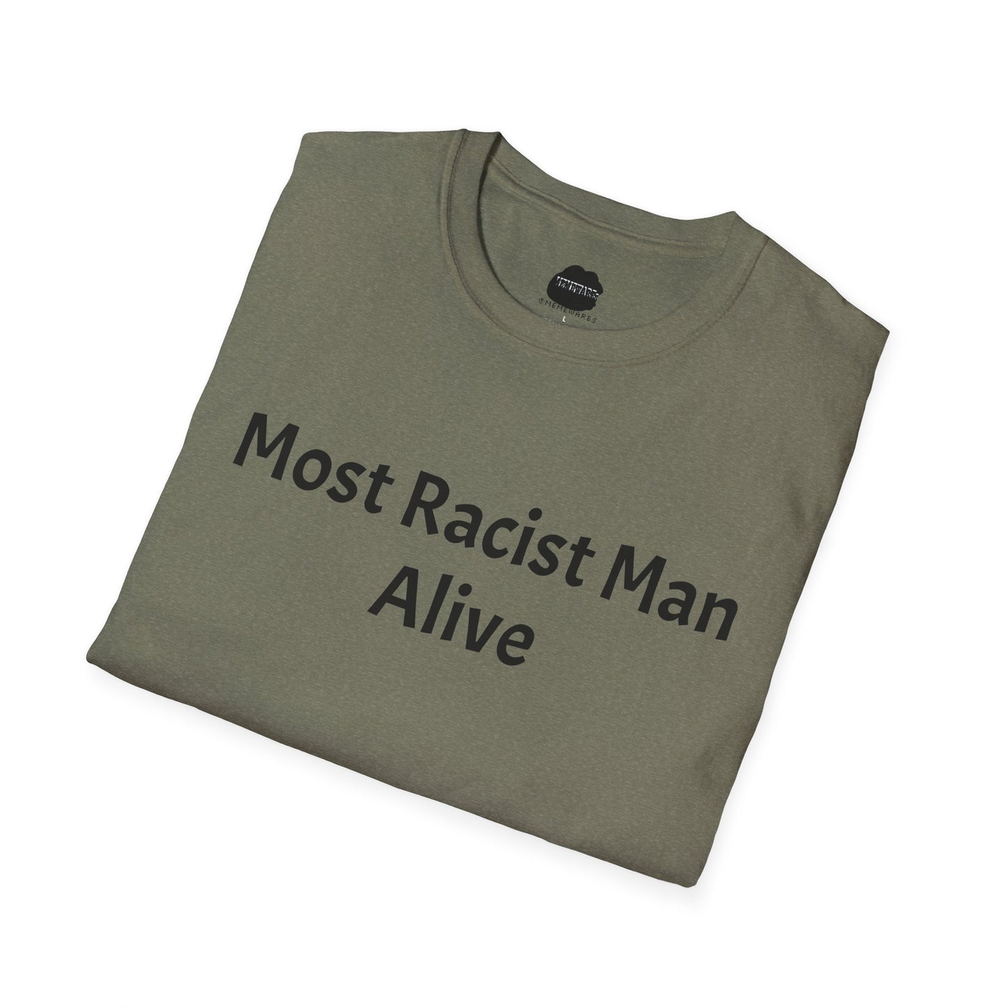 Most Racist Man Alive Softstyle T-Shirt