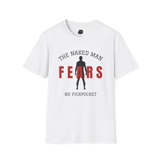 The Naked Man Fears No Pickpocket Softstyle T-Shirt