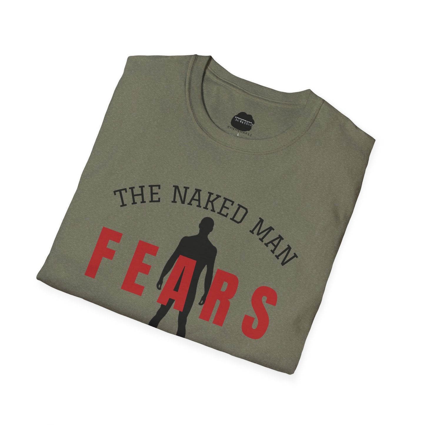 The Naked Man Fears No Pickpocket Softstyle T-Shirt