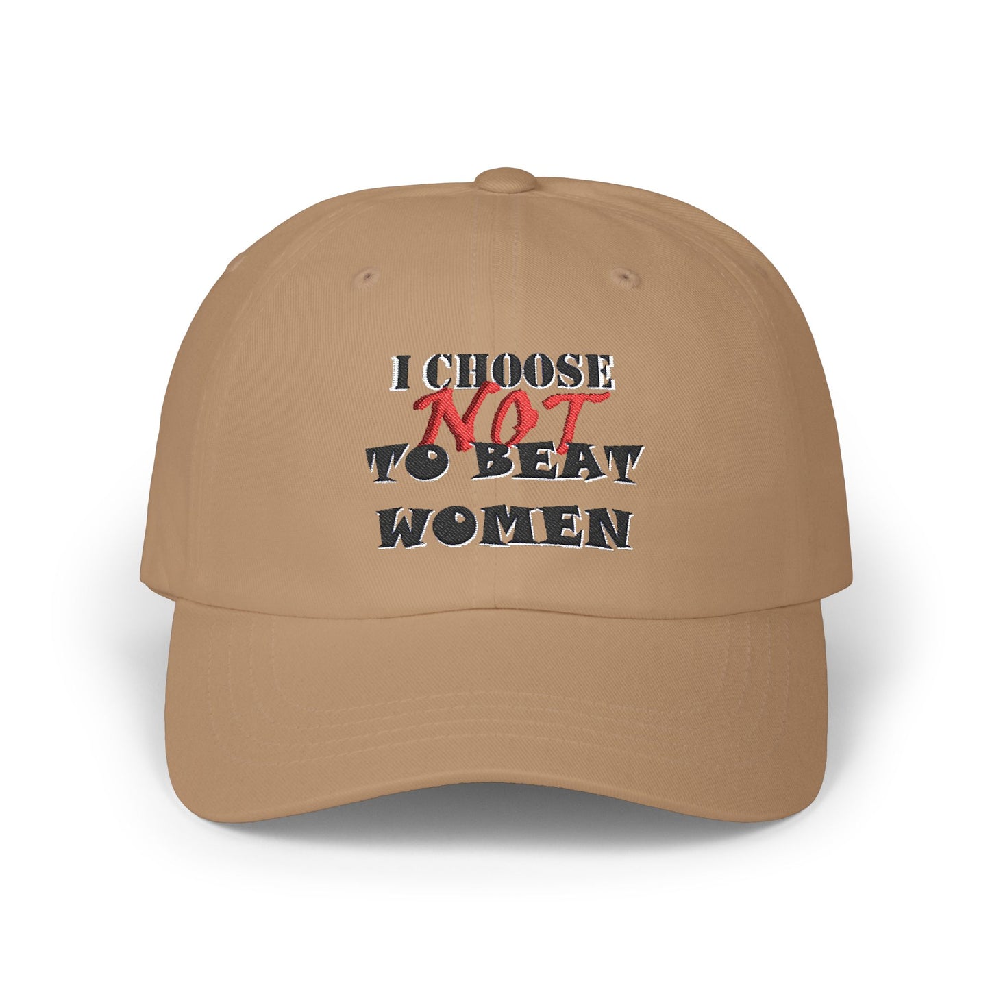 I Choose Not To Beat Women Dad Cap