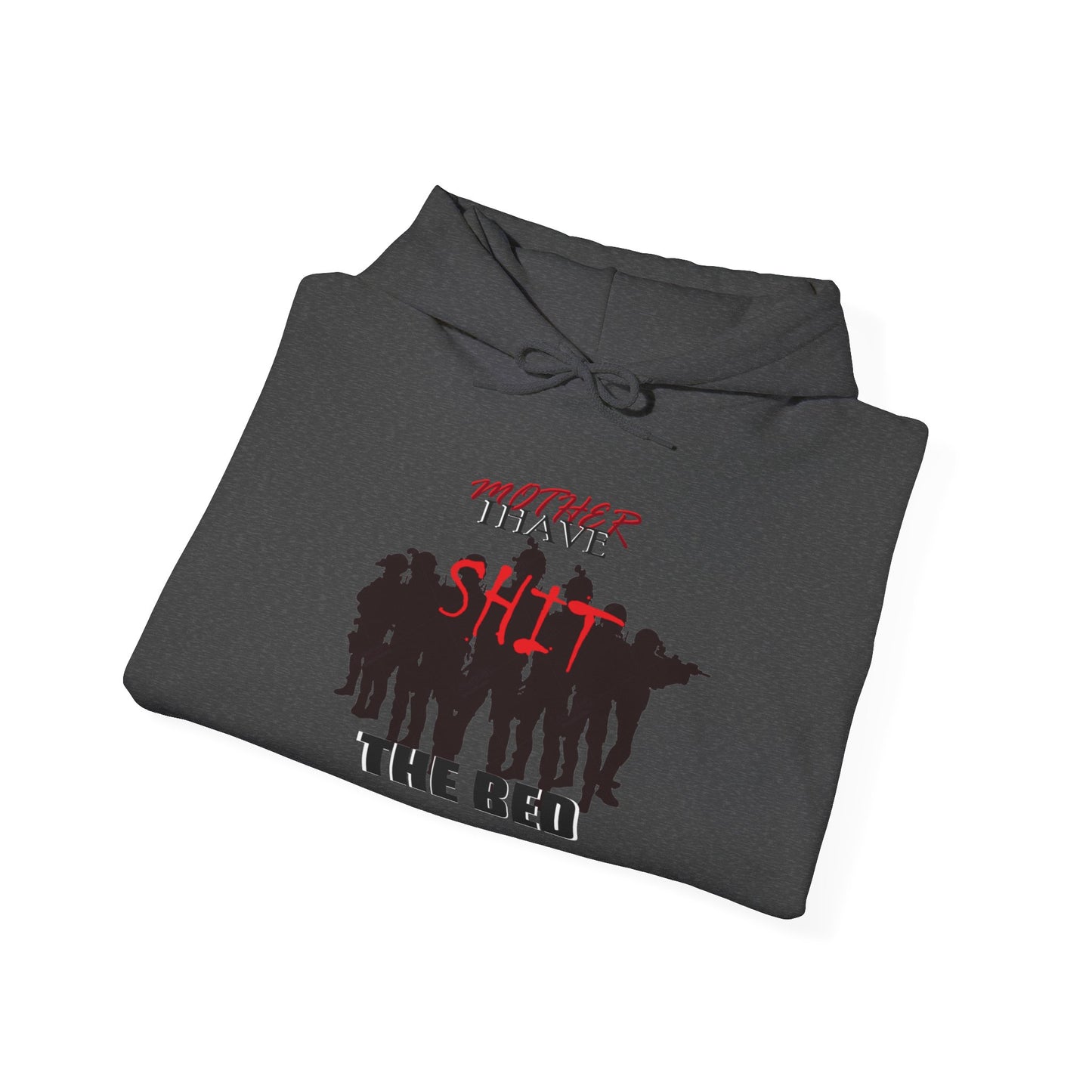 Mother I Have SH!T the Bed Heavy Blend™ Hooded Sweatshirt