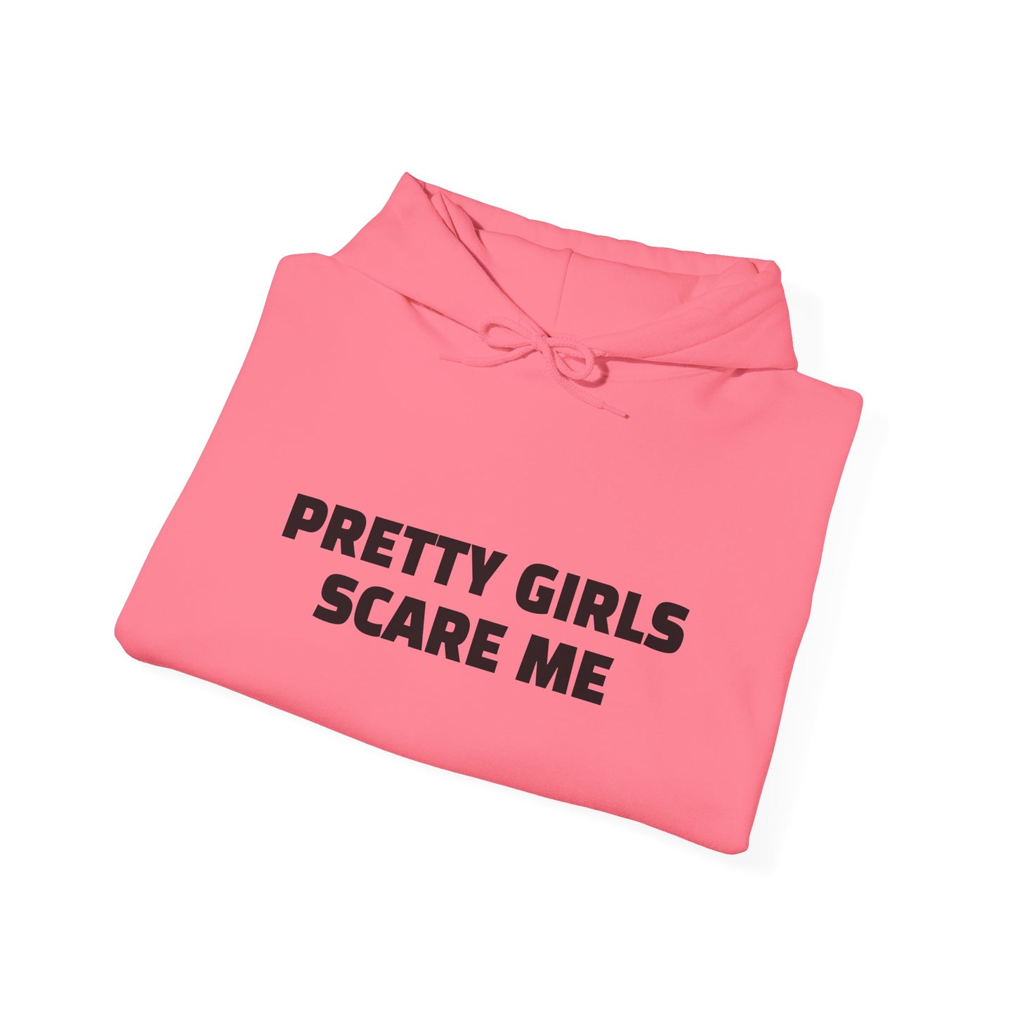 PRETTY GIRLS SCARE ME Heavy Blend™ Hooded Sweatshirt