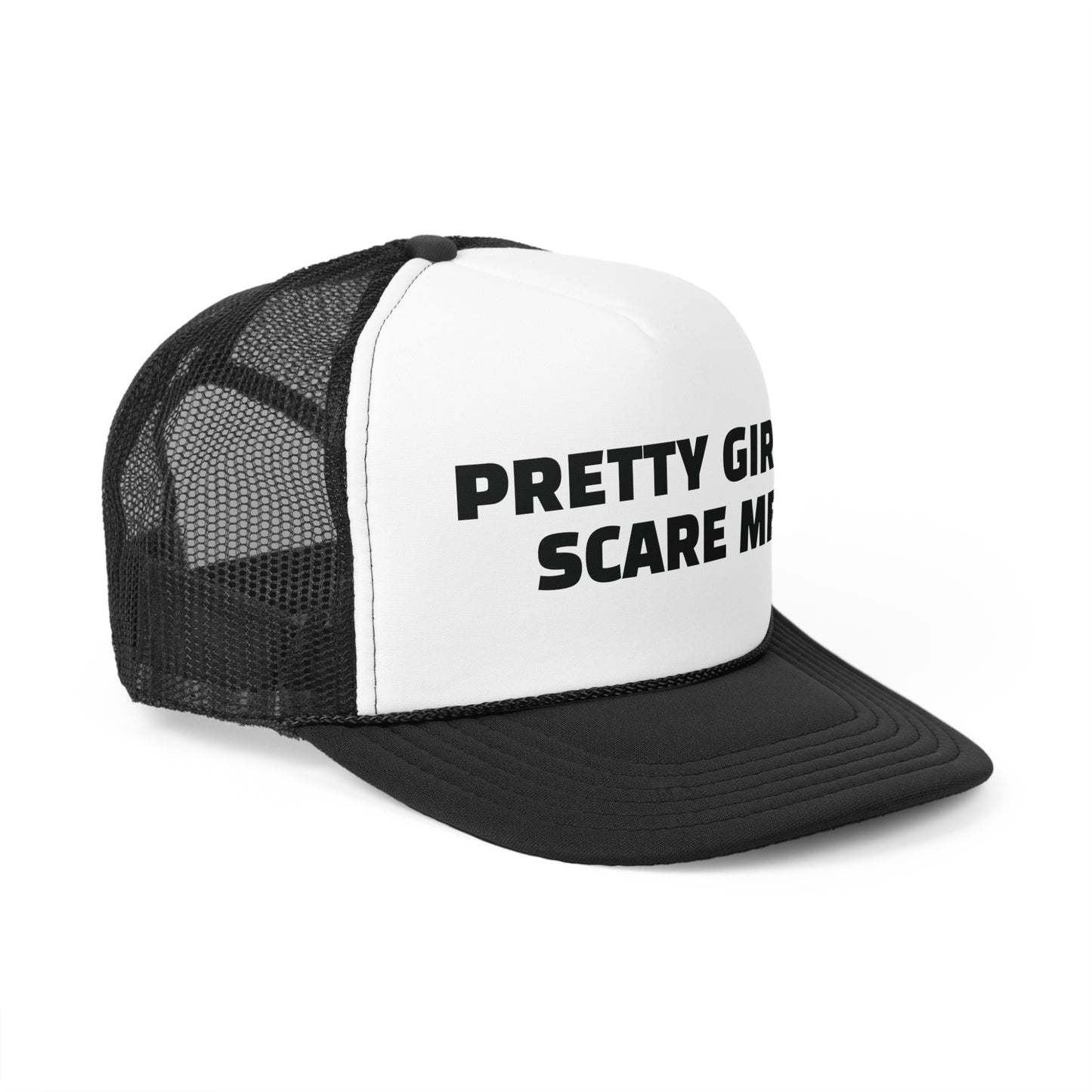 Pretty Girls Scare Me Trucker Cap