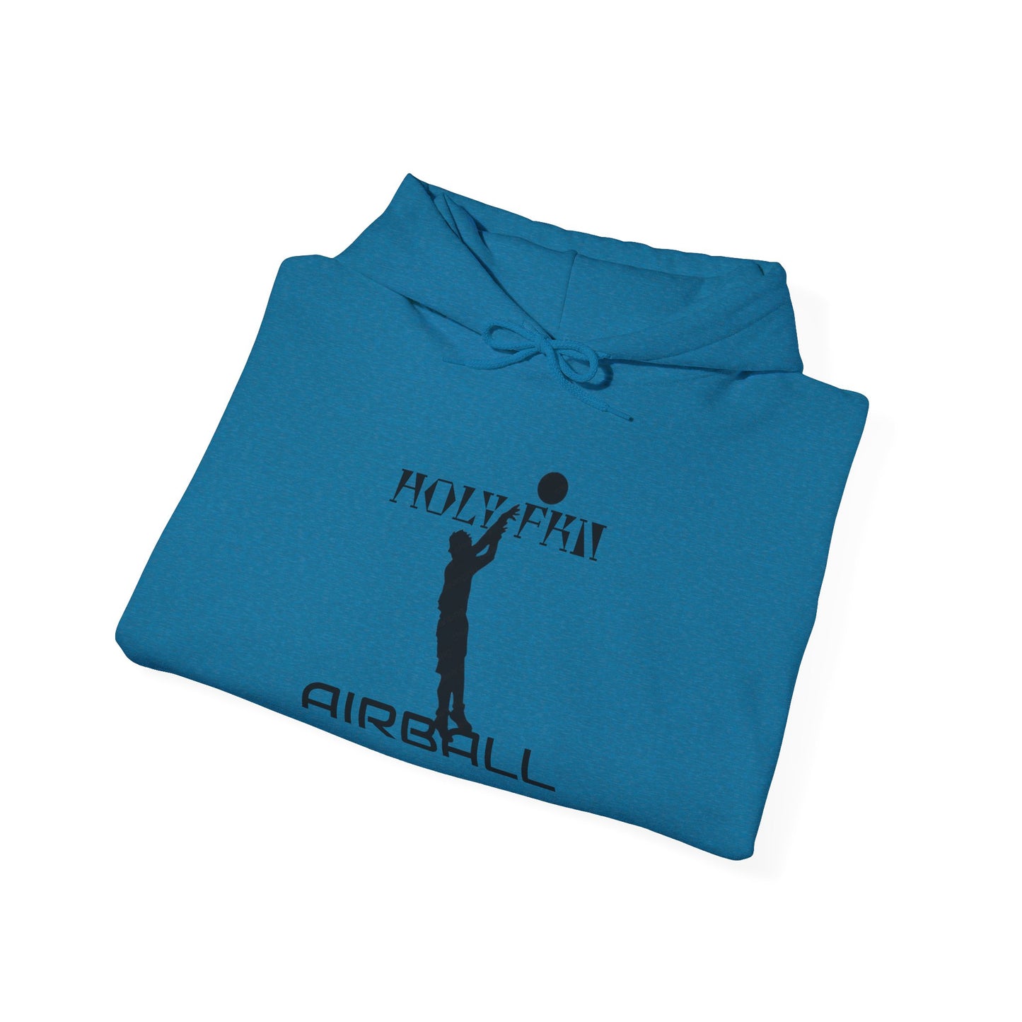 Holy FKN Airball Heavy Blend™ Hooded Sweatshirt