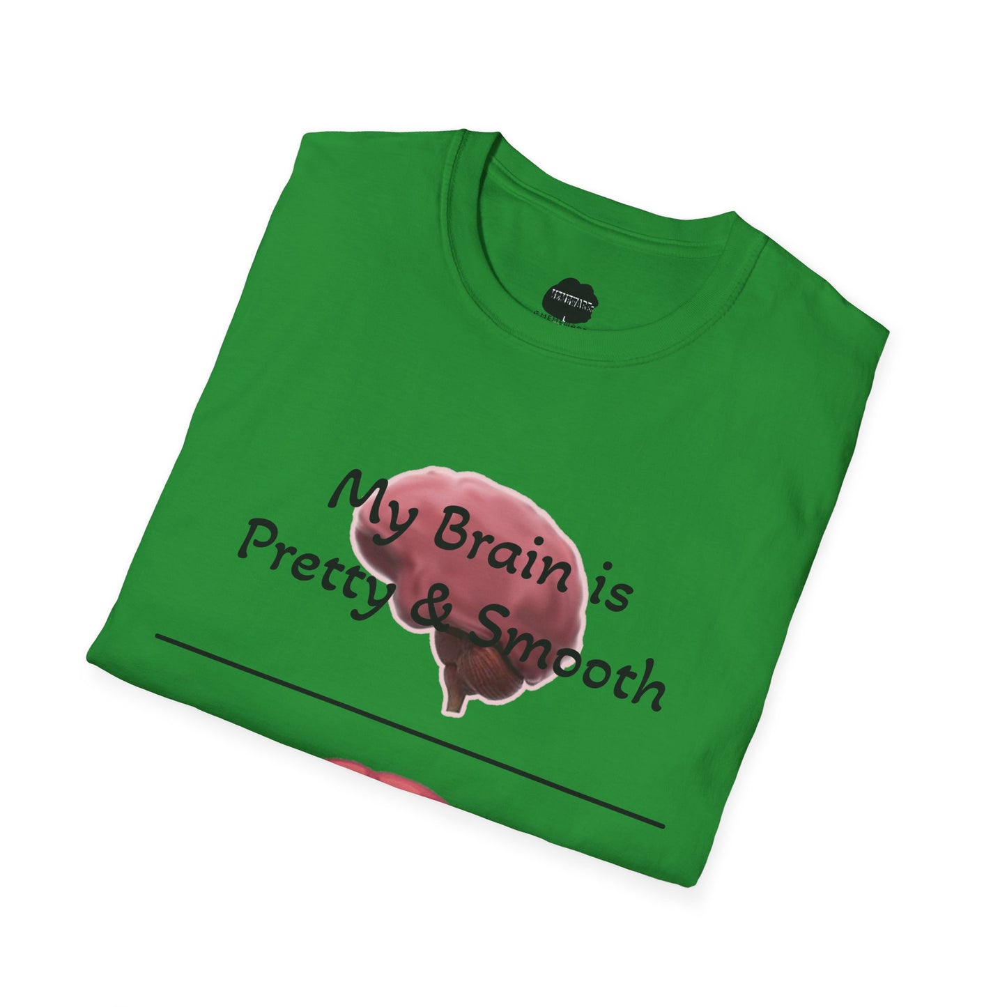 Smooth Brain Softstyle T-Shirt (Single Sided Design)