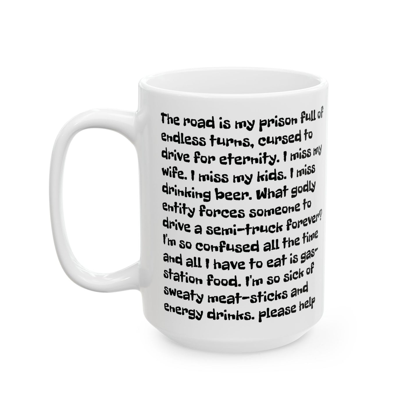 Trucker by Day, Trucker by Night Mug, (11oz, 15oz)