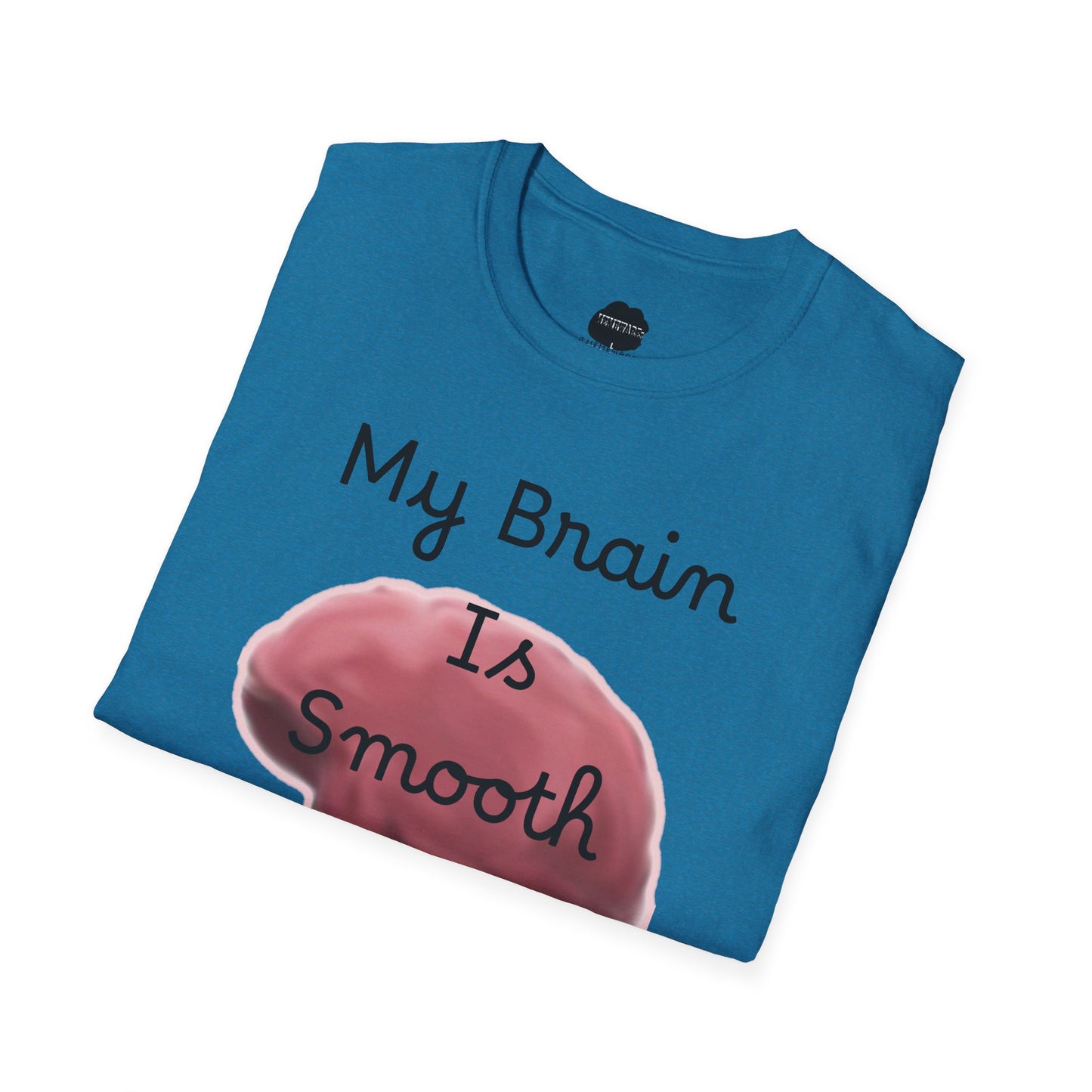 Smooth Brain Softstyle T-Shirt (Double Sided Design)