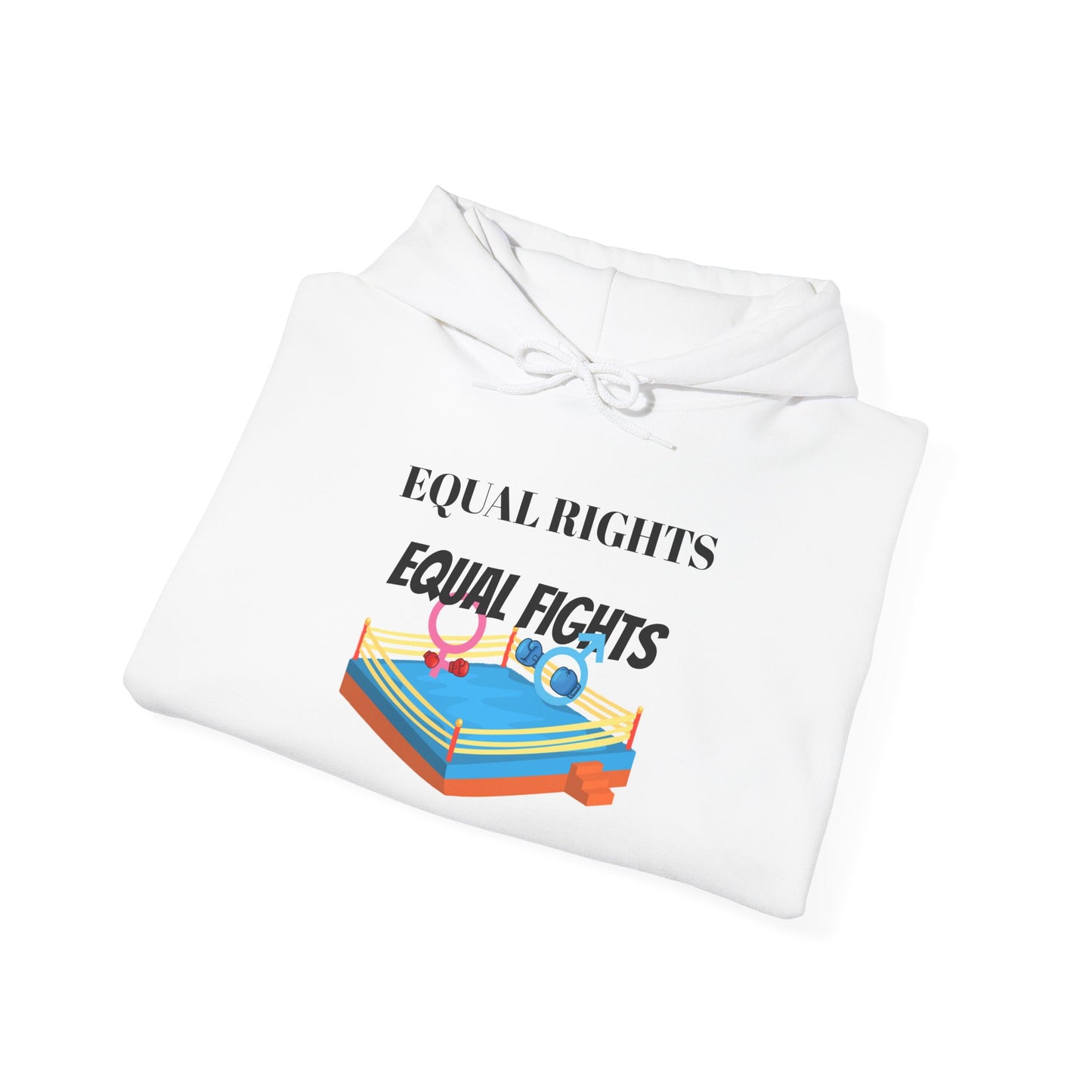 Equal Rights, Equal Fights Heavy Blend™ Hooded Sweatshirt