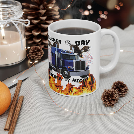 Trucker by Day, Trucker by Night Mug, (11oz, 15oz)