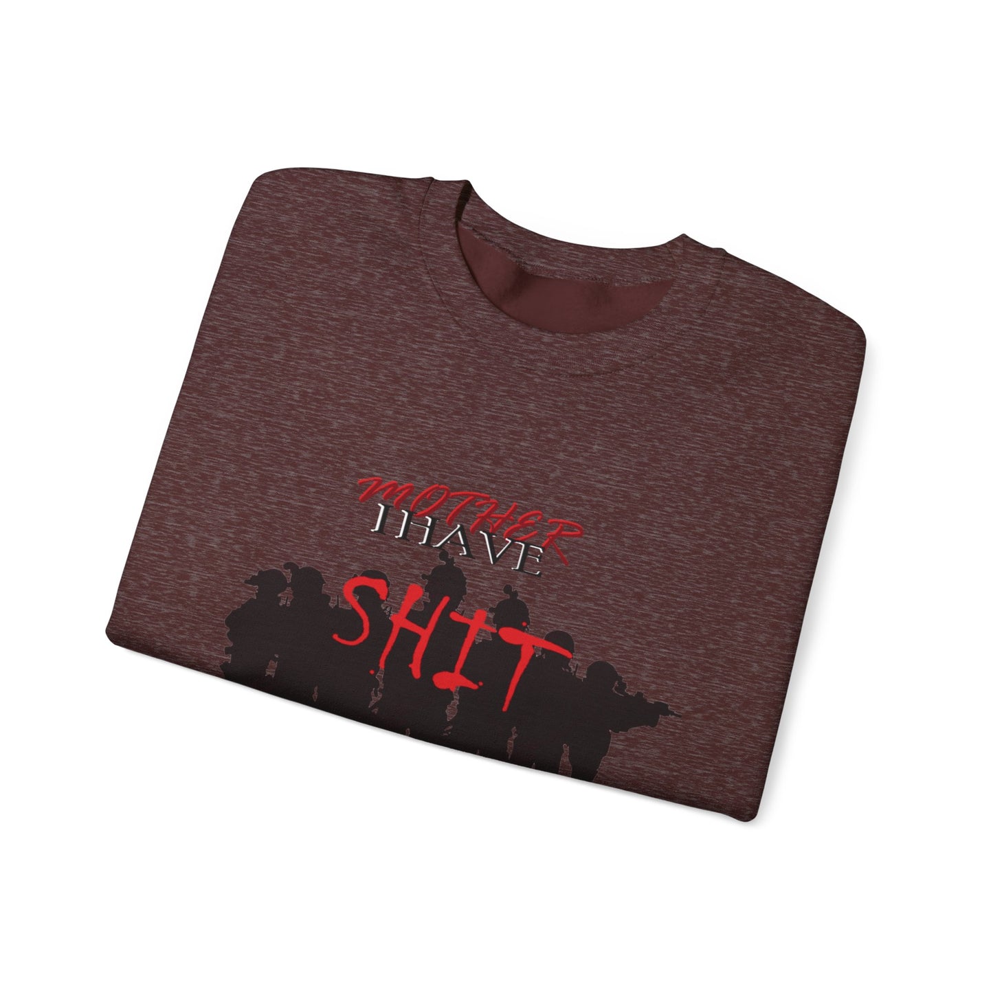 Mother I Have SH!T the Bed Women Heavy Blend™ Crewneck Sweatshirt