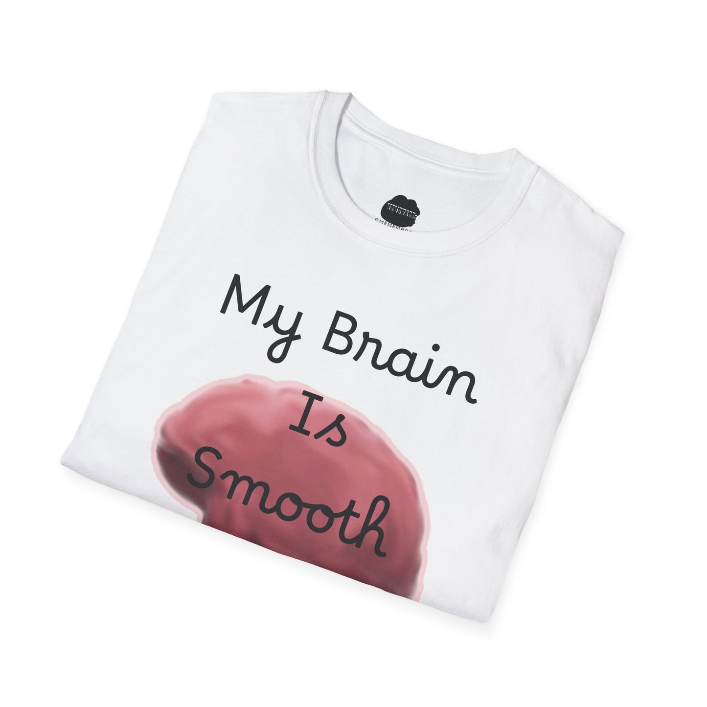 Smooth Brain Softstyle T-Shirt (Double Sided Design)