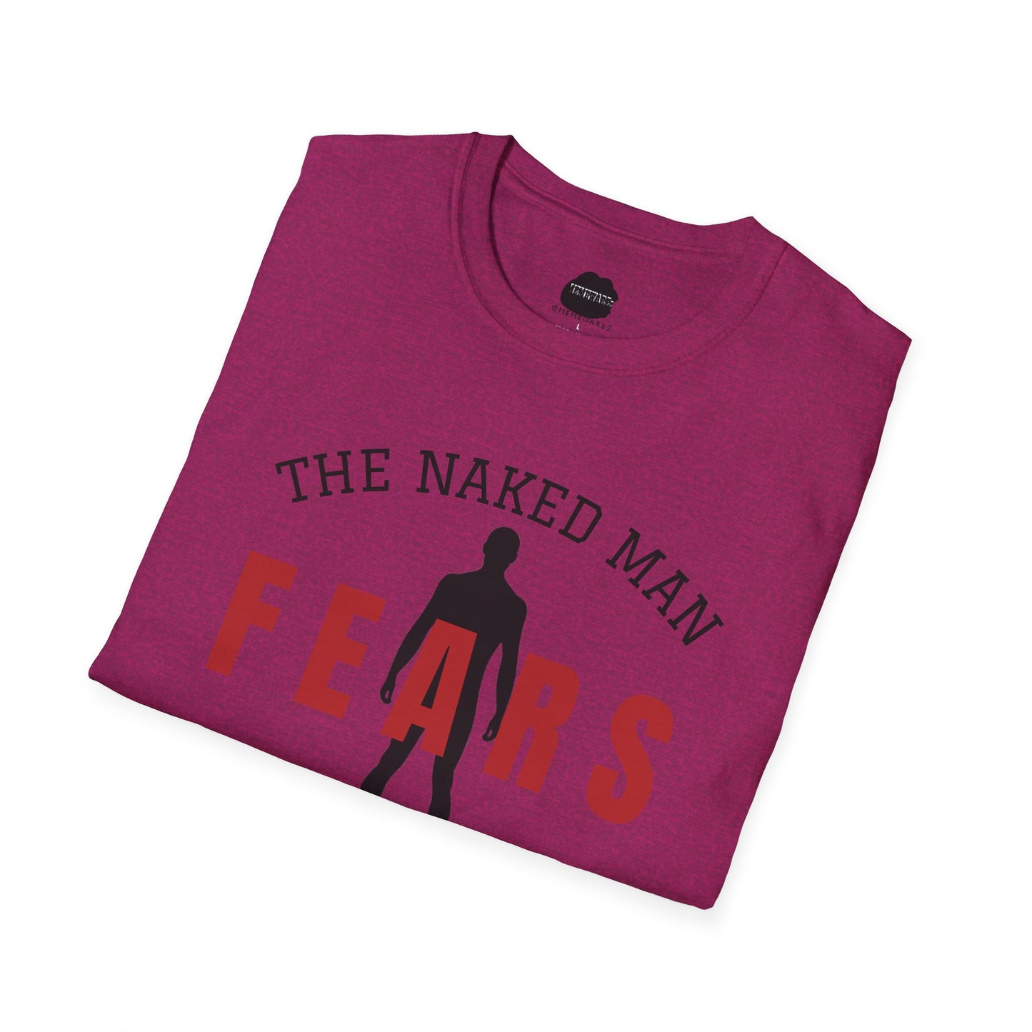 The Naked Man Fears No Pickpocket Softstyle T-Shirt