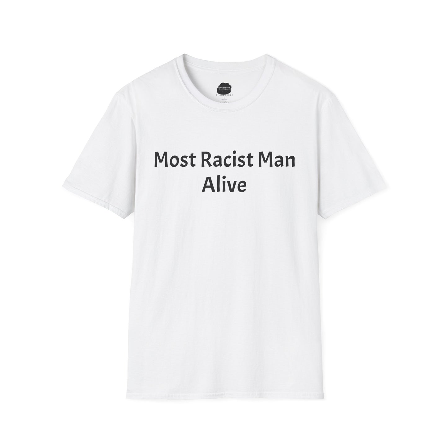 Most Racist Man Alive Softstyle T-Shirt