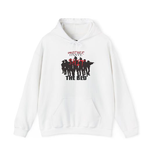 Mother I Have SH!T the Bed Heavy Blend™ Hooded Sweatshirt