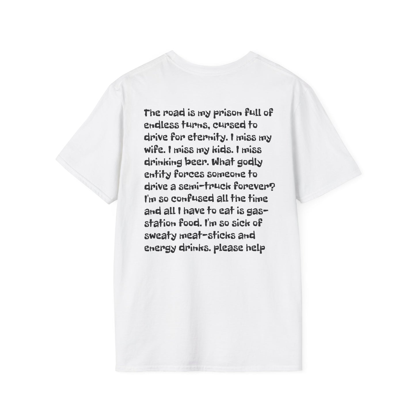 Trucker by Day Tucker by Night Softstyle T-Shirt