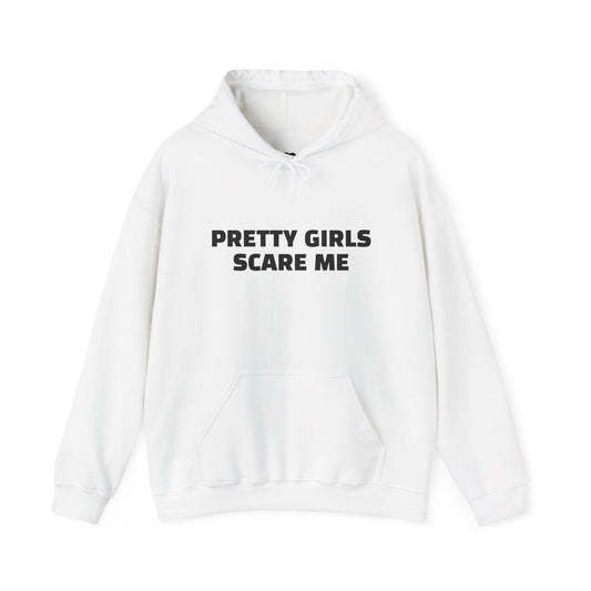 PRETTY GIRLS SCARE ME Heavy Blend™ Hooded Sweatshirt