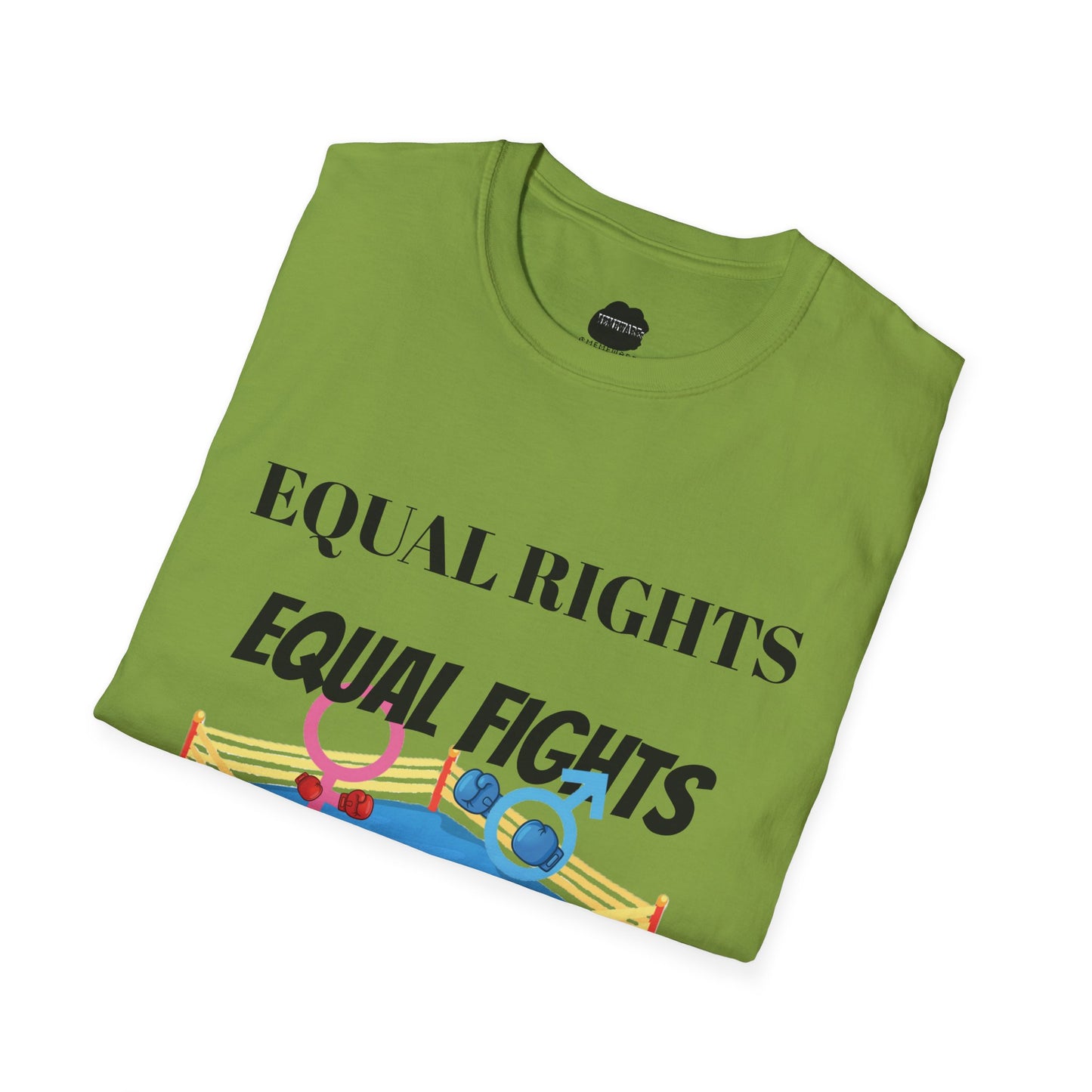 Equal Rights, Equal Fights Softstyle T-Shirt