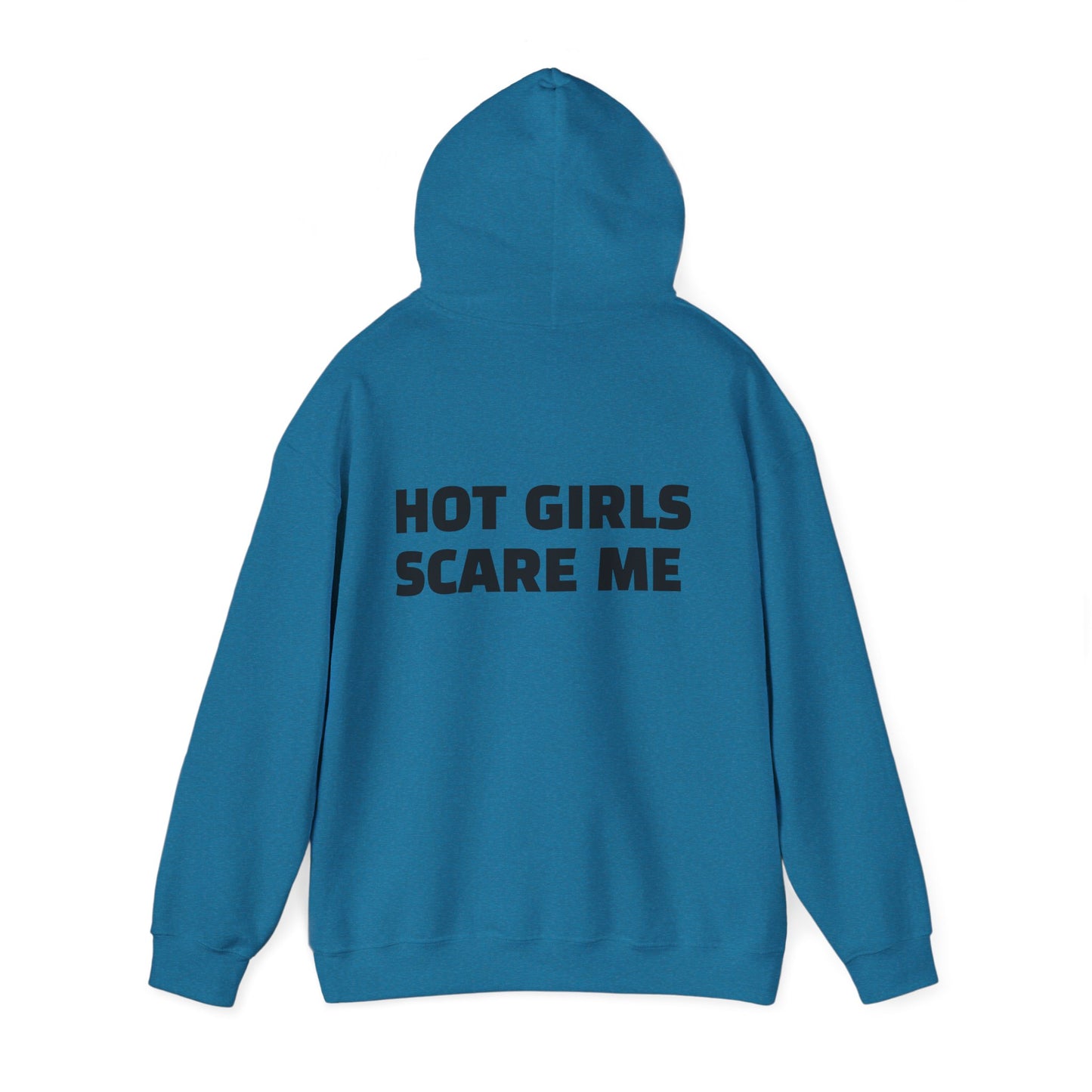 HOT GIRLS SCARE ME Heavy Blend™ Hooded Sweatshirt