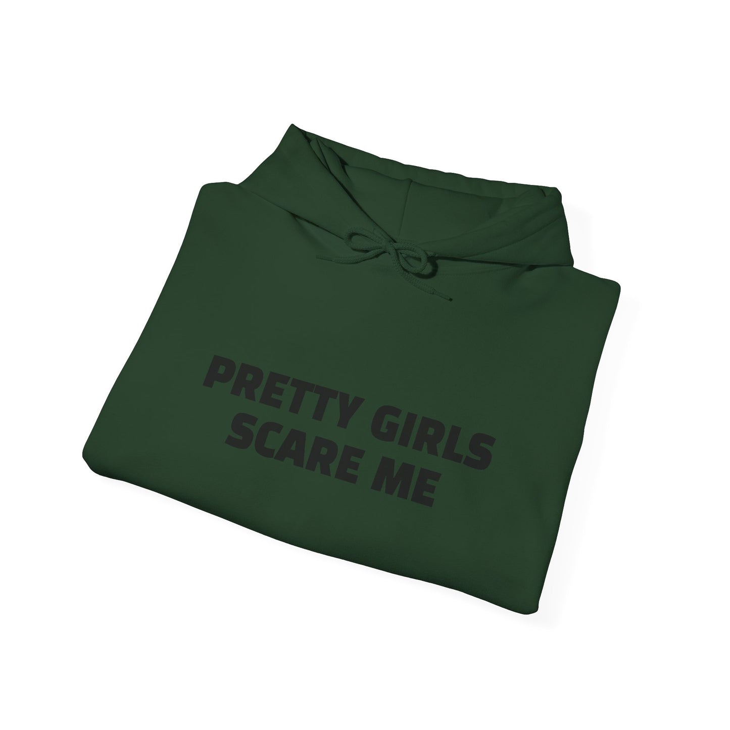 PRETTY GIRLS SCARE ME Heavy Blend™ Hooded Sweatshirt