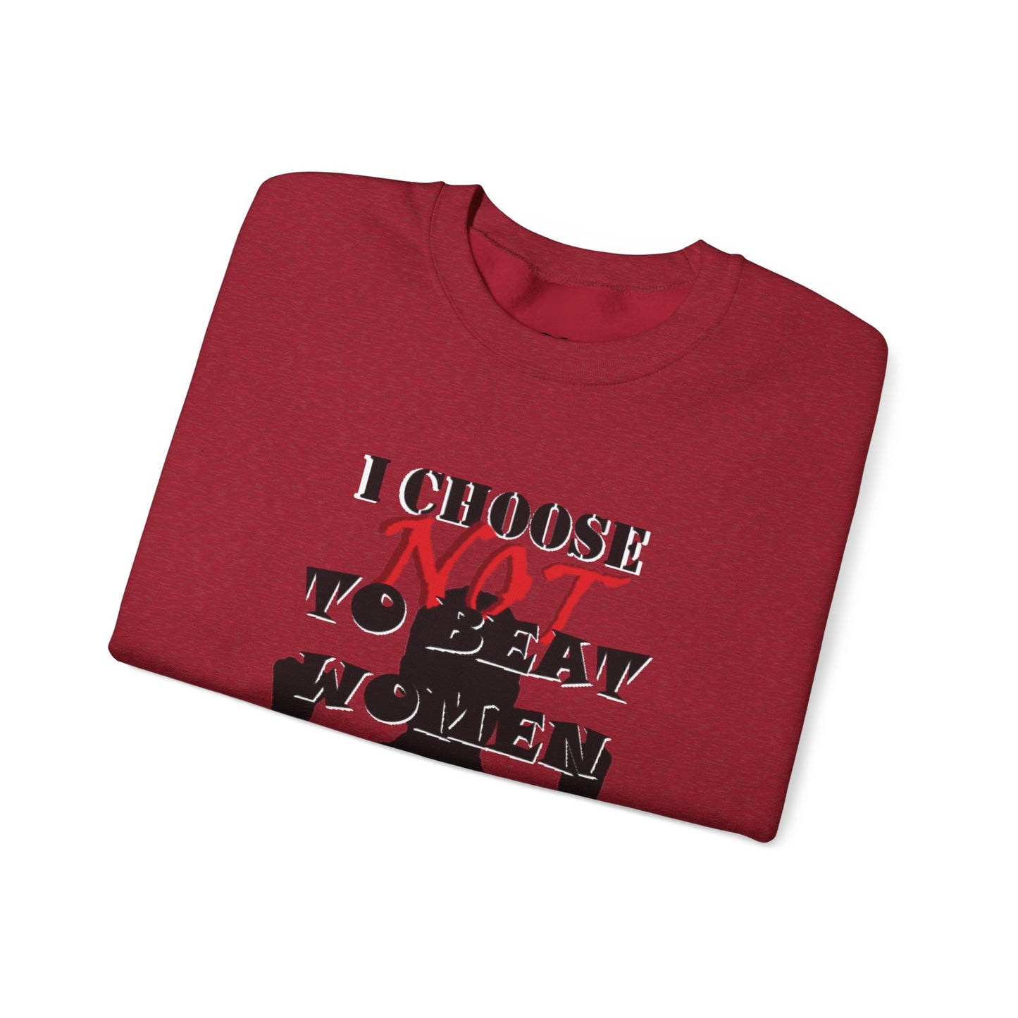 I Choose NOT To Beat Women Heavy Blend™ Crewneck Sweatshirt
