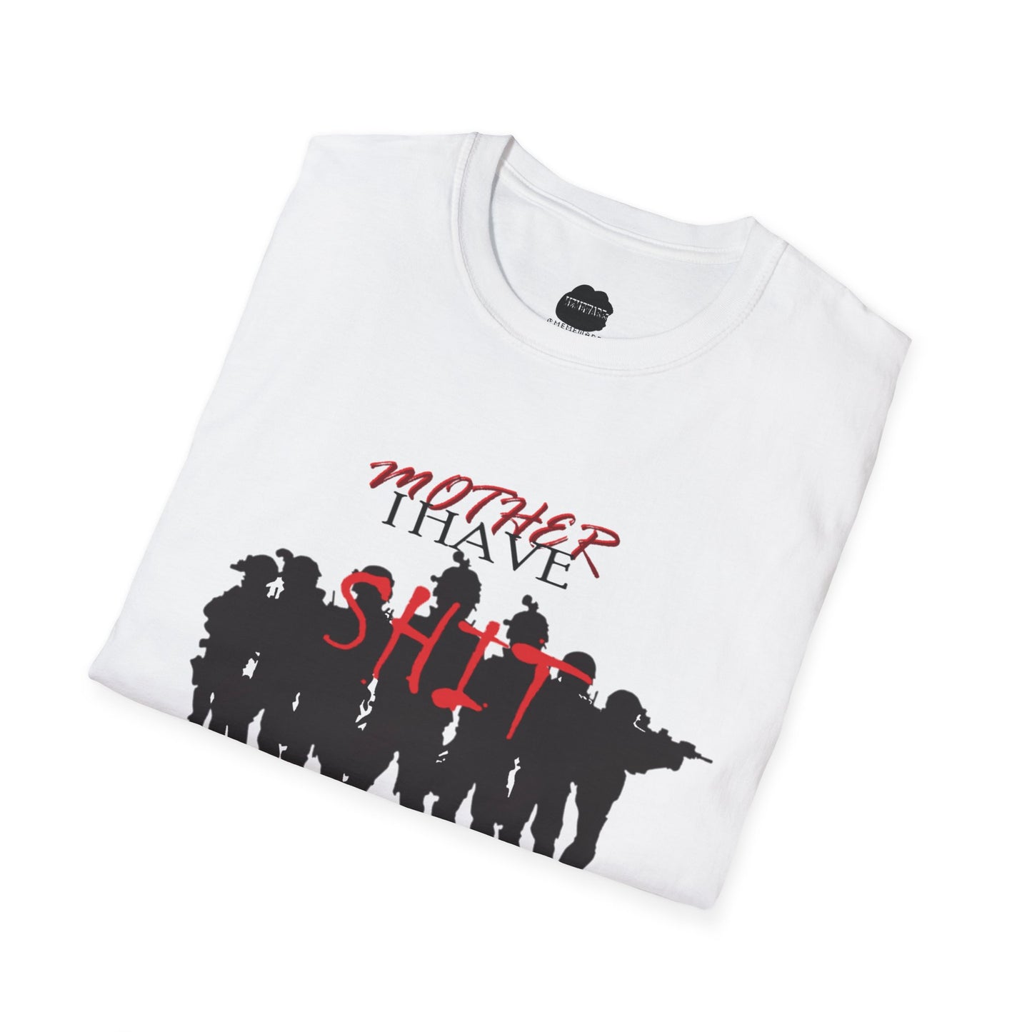 Mother I Have SH!T the Bed Softstyle T-Shirt