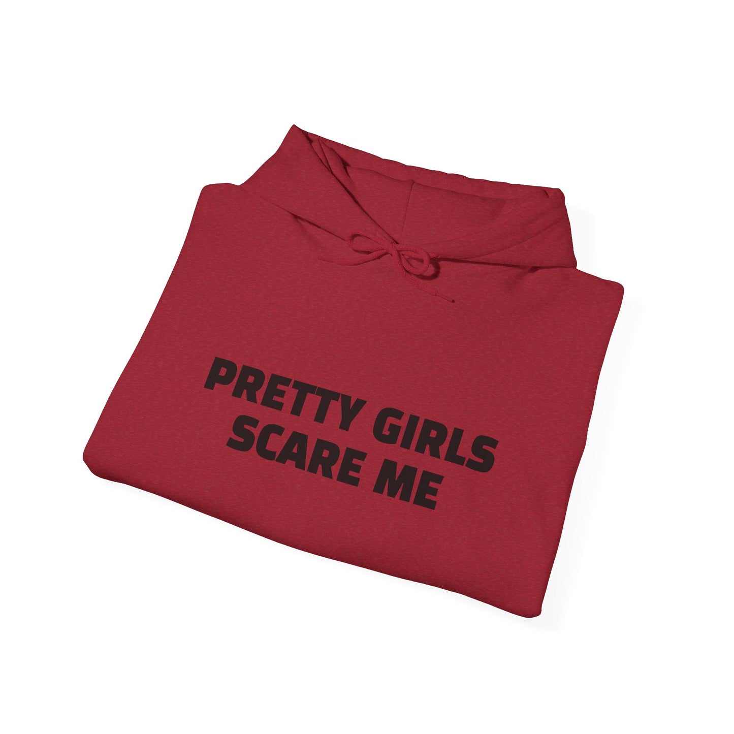 PRETTY GIRLS SCARE ME Heavy Blend™ Hooded Sweatshirt