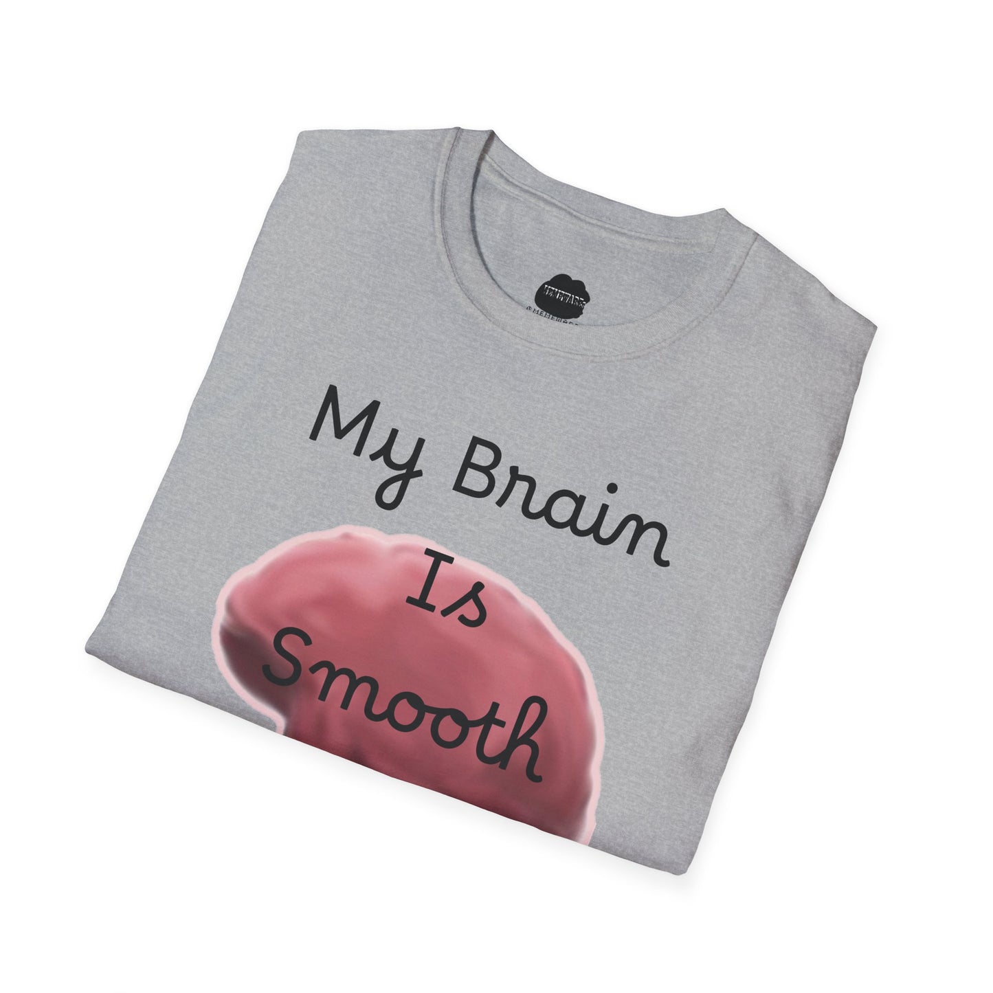 Smooth Brain Softstyle T-Shirt (Double Sided Design)