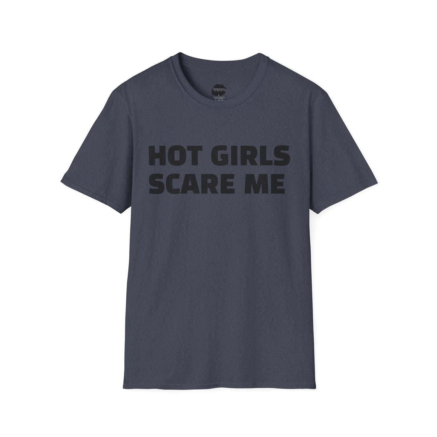 "HOT GIRLS SCARE ME" Softstyle T-Shirt