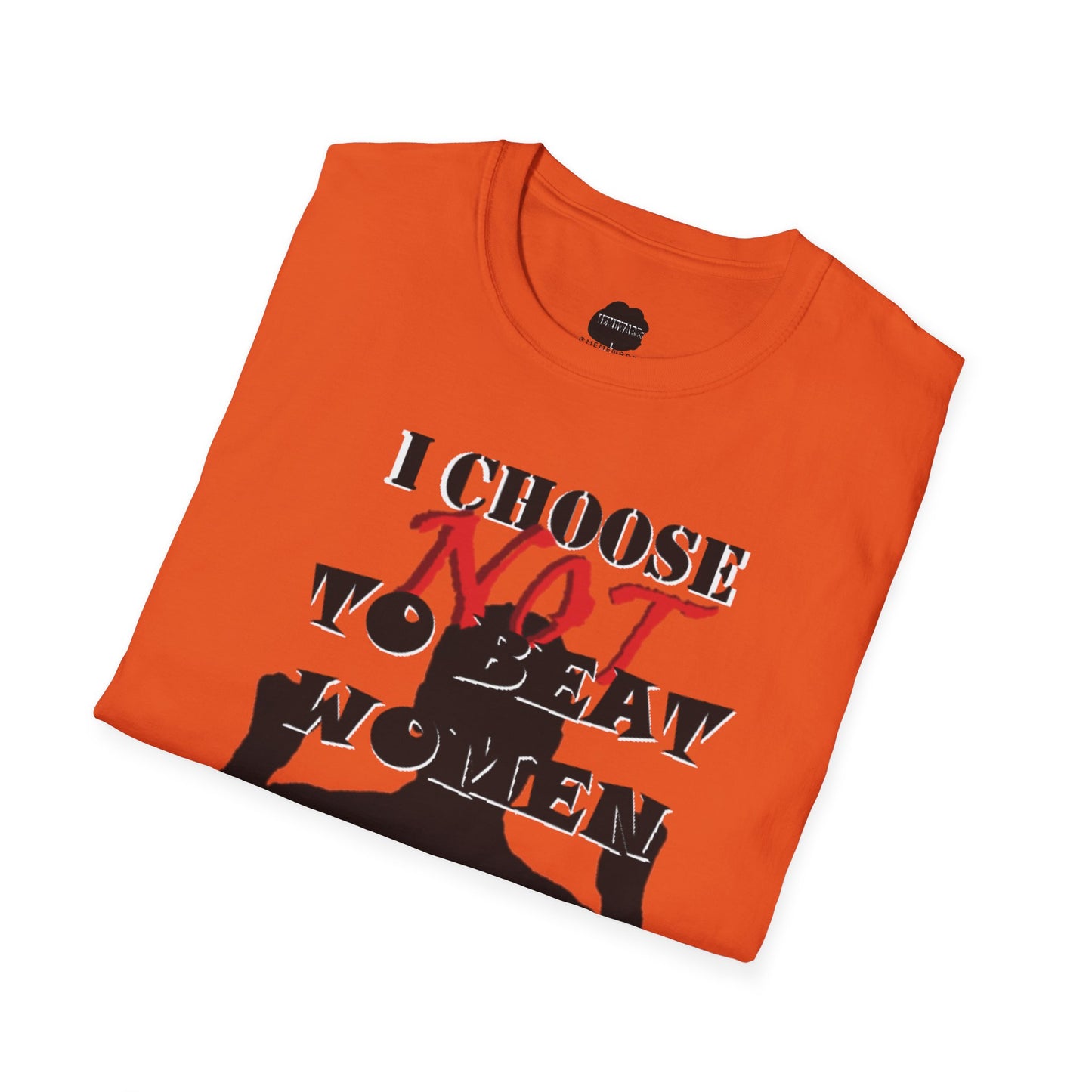 I Do NOT Beat Women Softstyle T-Shirt