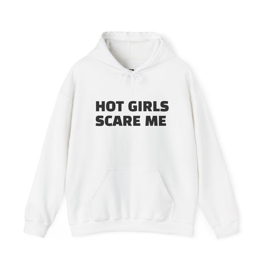 HOT GIRLS SCARE ME Heavy Blend™ Hooded Sweatshirt