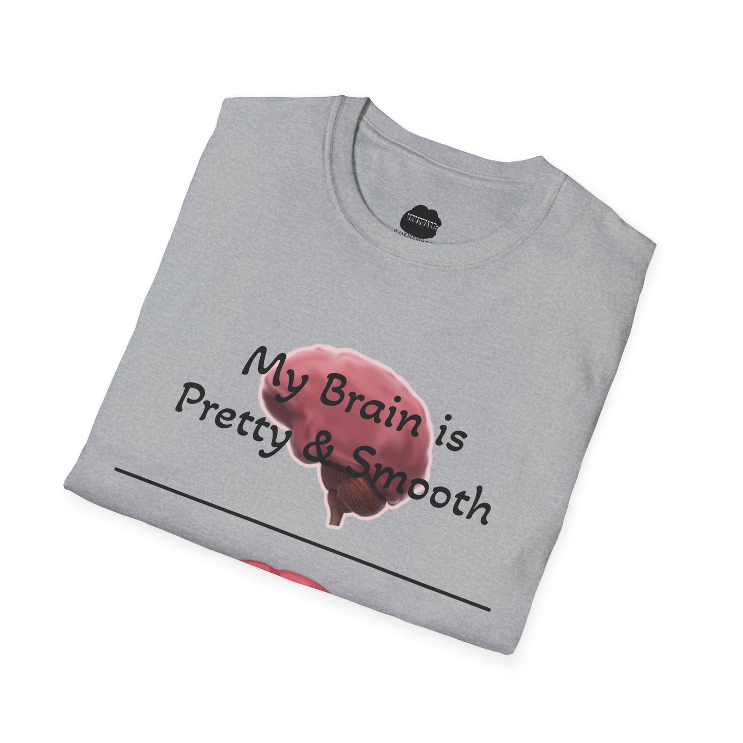 Smooth Brain Softstyle T-Shirt (Single Sided Design)