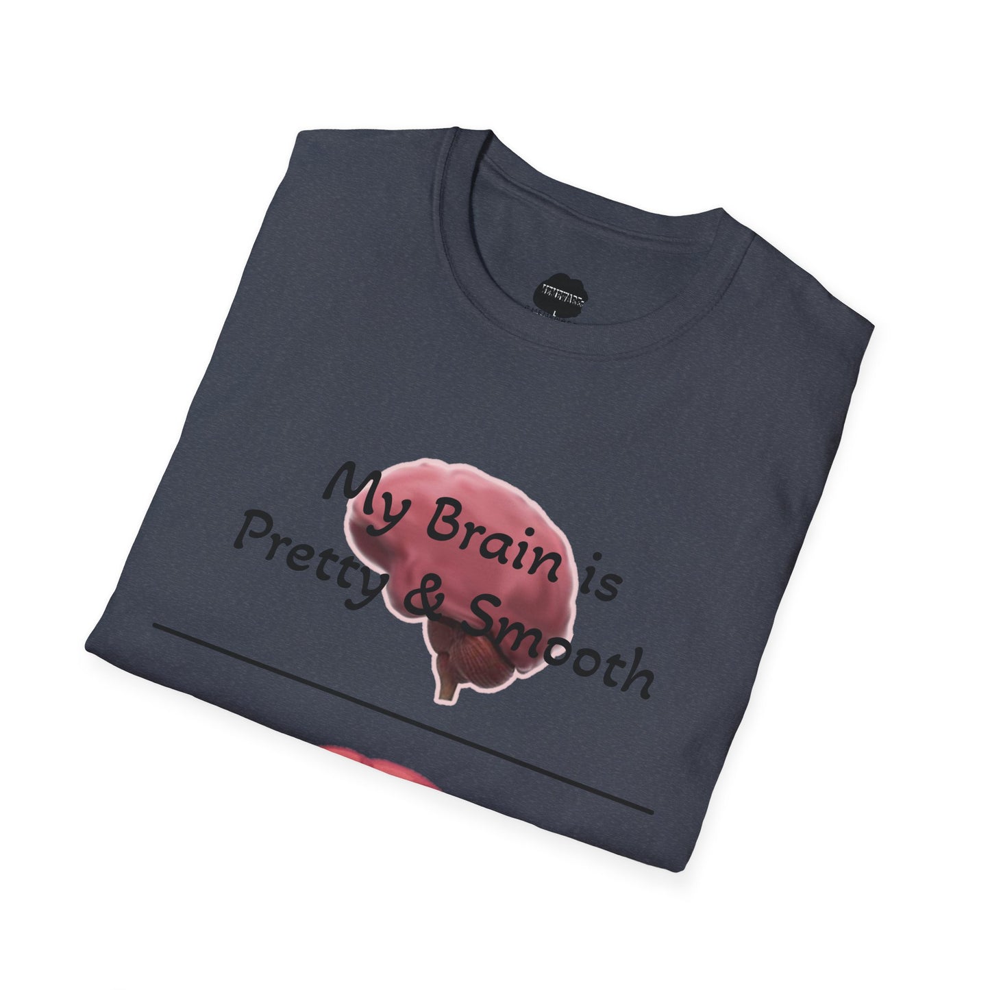 Smooth Brain Softstyle T-Shirt (Single Sided Design)
