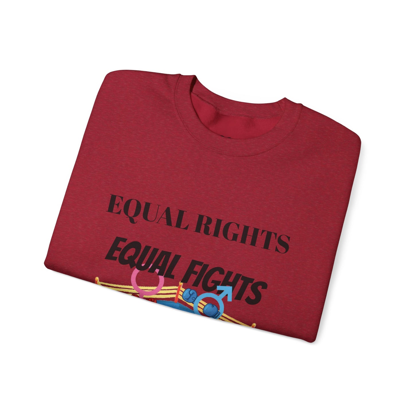 Equal Rights, Equal Fights Heavy Blend™ Crewneck Sweatshirt