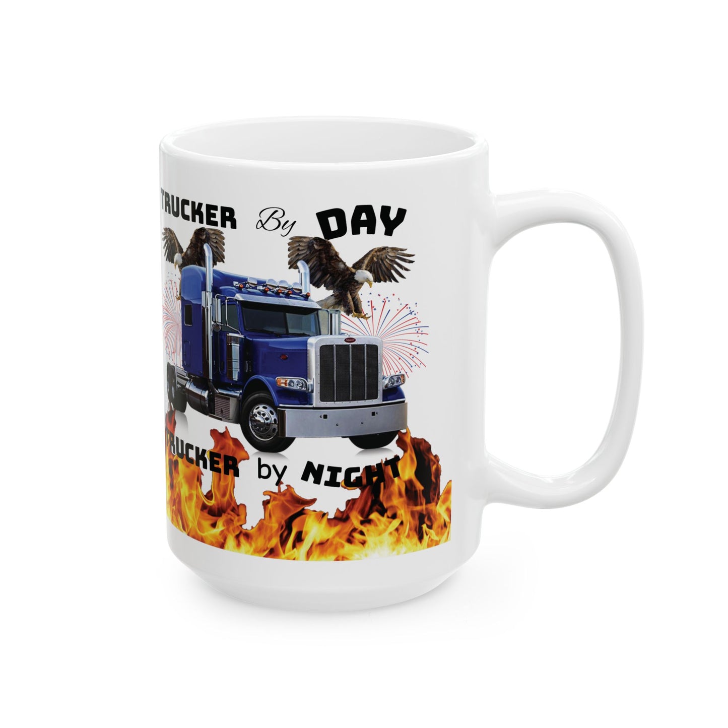 Trucker by Day, Trucker by Night Mug, (11oz, 15oz)