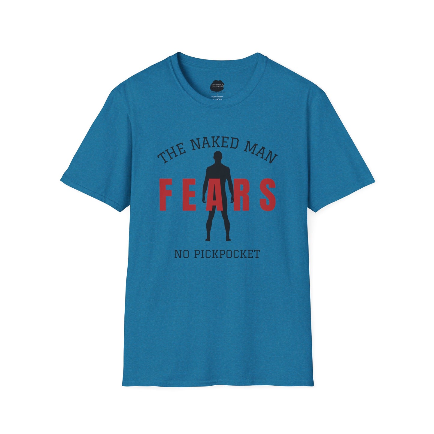The Naked Man Fears No Pickpocket Softstyle T-Shirt