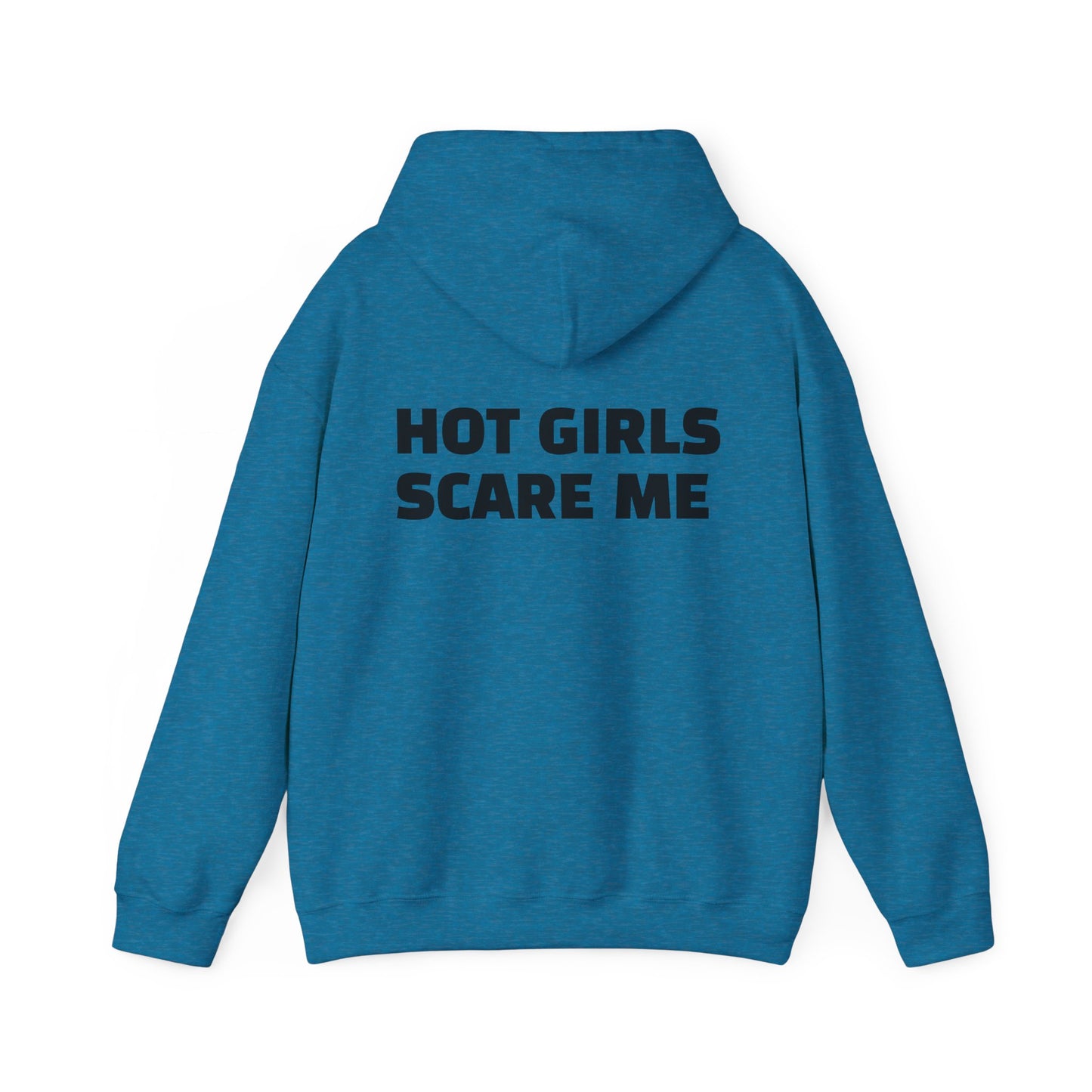 HOT GIRLS SCARE ME Heavy Blend™ Hooded Sweatshirt