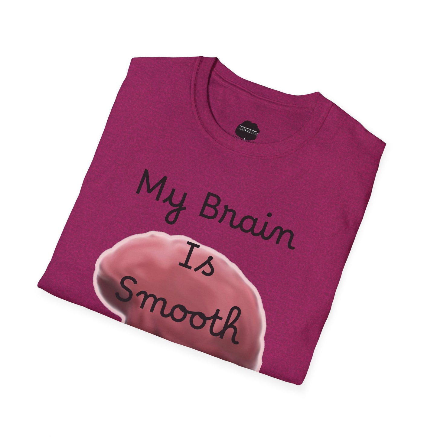 Smooth Brain Softstyle T-Shirt (Double Sided Design)