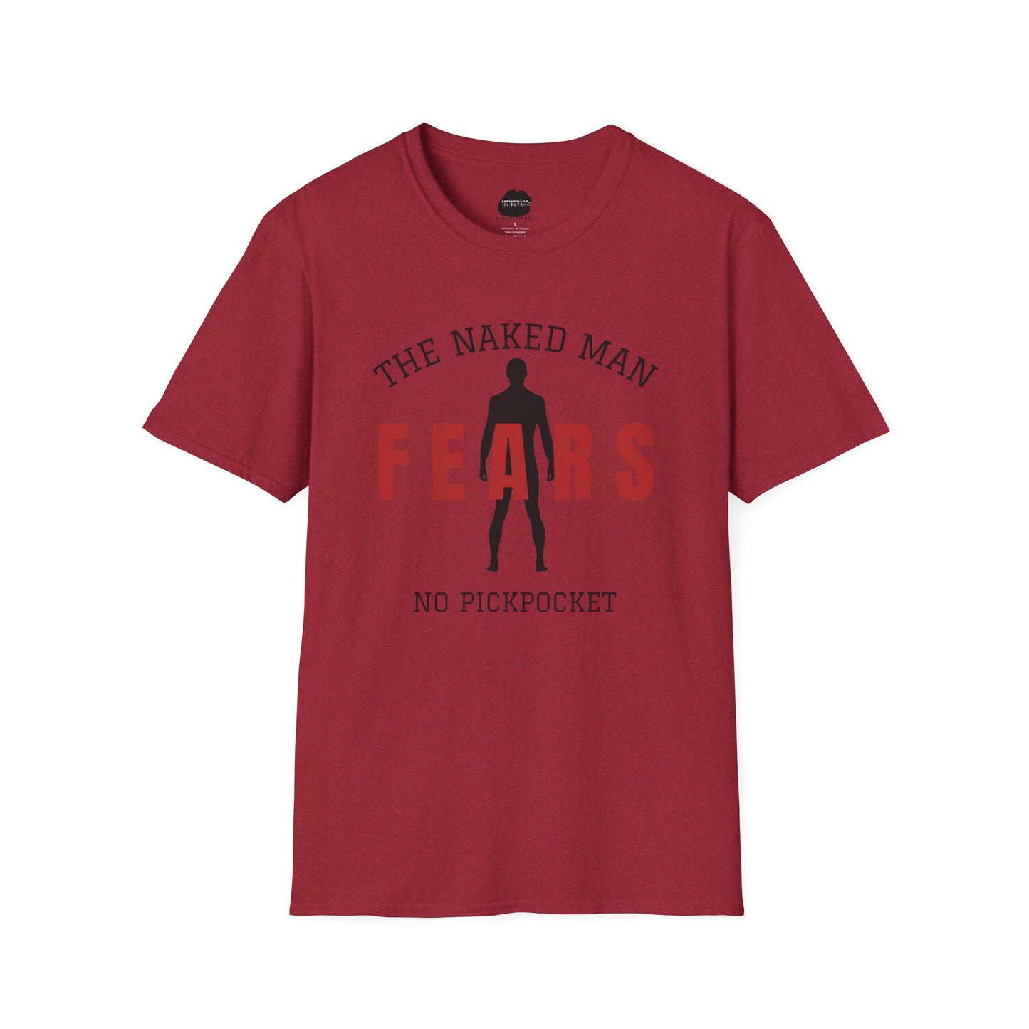 The Naked Man Fears No Pickpocket Softstyle T-Shirt