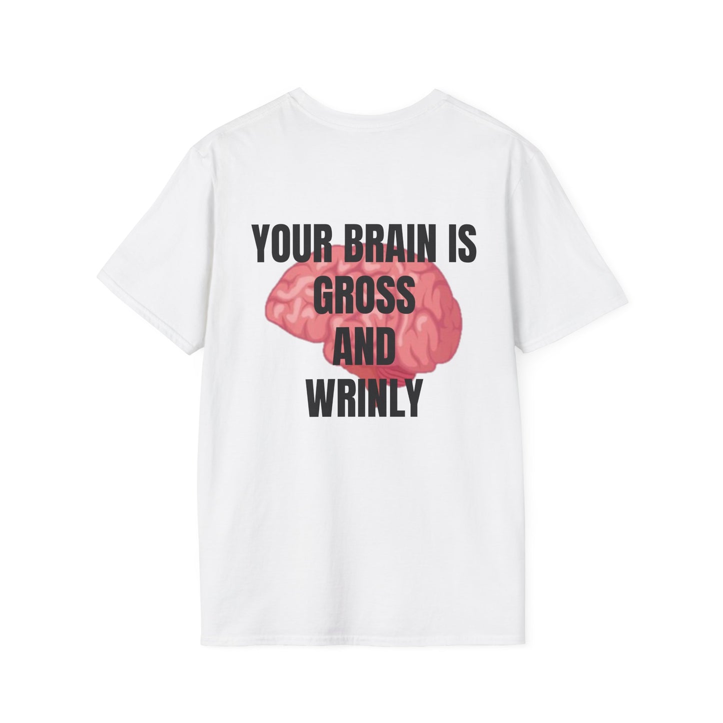 Smooth Brain Softstyle T-Shirt (Double Sided Design)