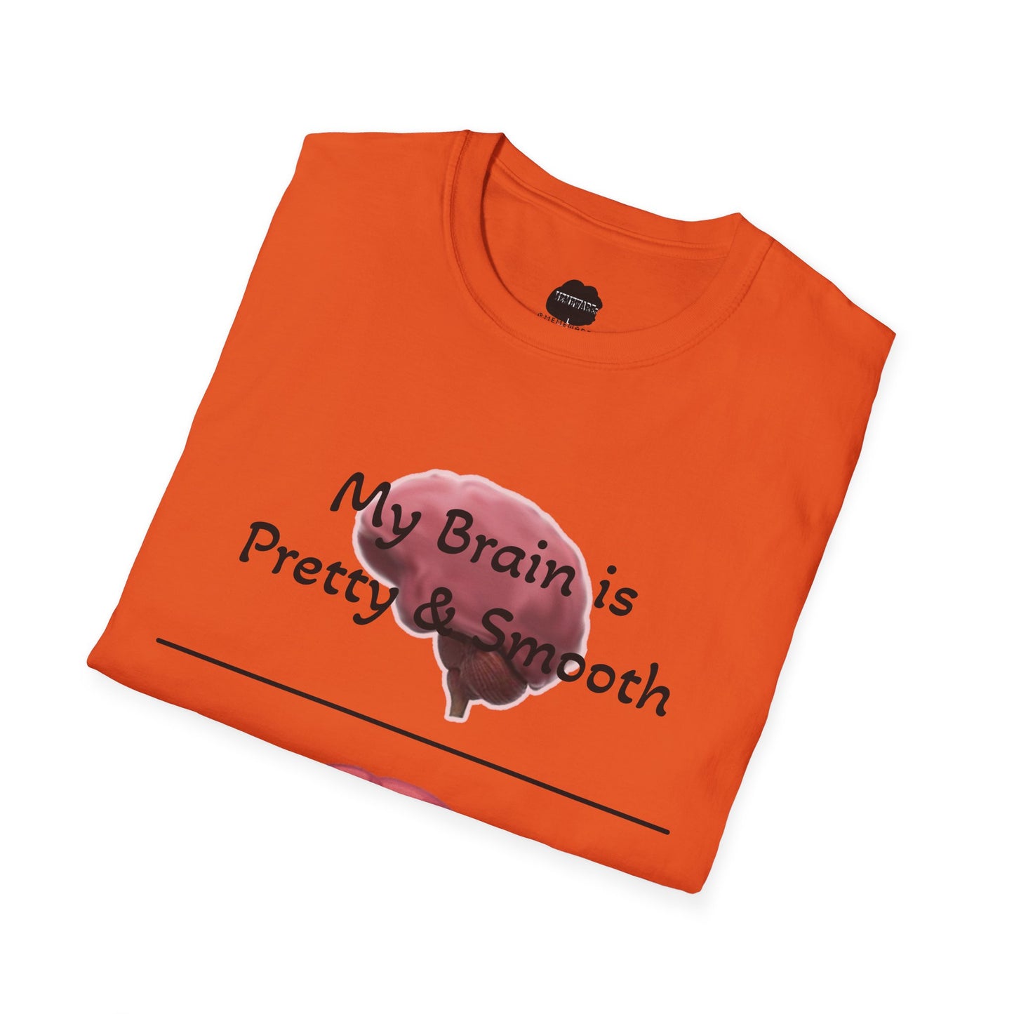 Smooth Brain Softstyle T-Shirt (Single Sided Design)